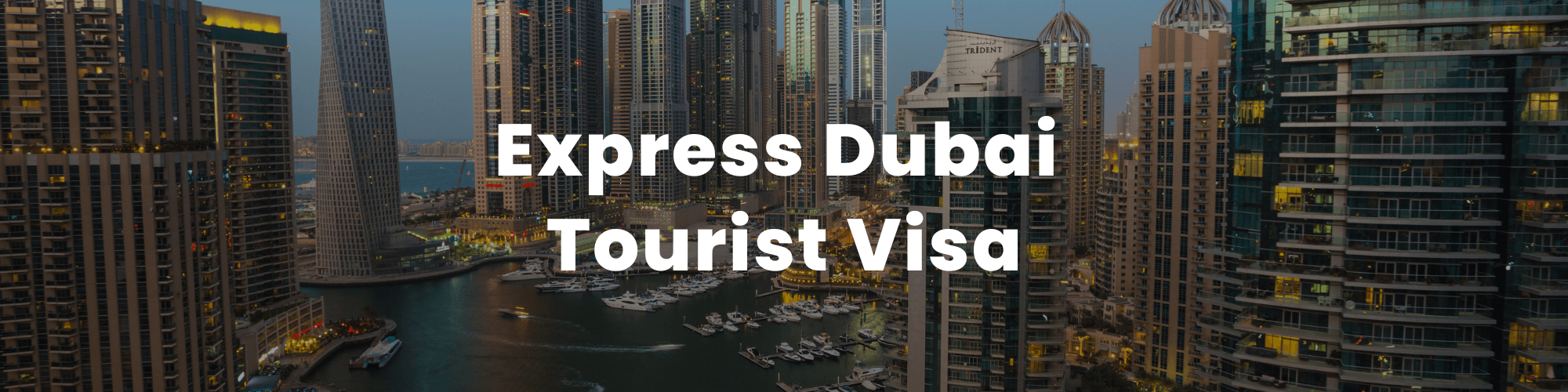 Express Dubai Tourist Visa